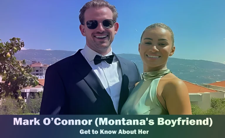 Mark O’Connor – Montana Brown’s Boyfriend | Know About Him