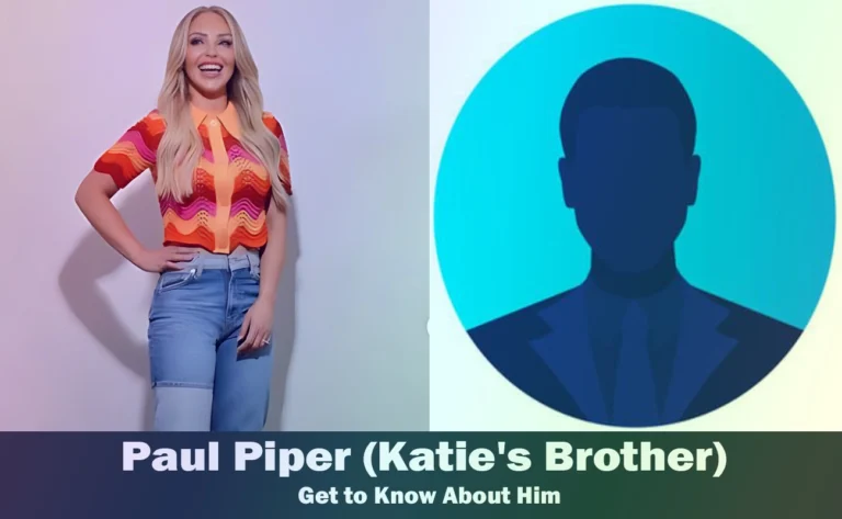 Paul Piper – Katie Piper’s Brother | Know About Him