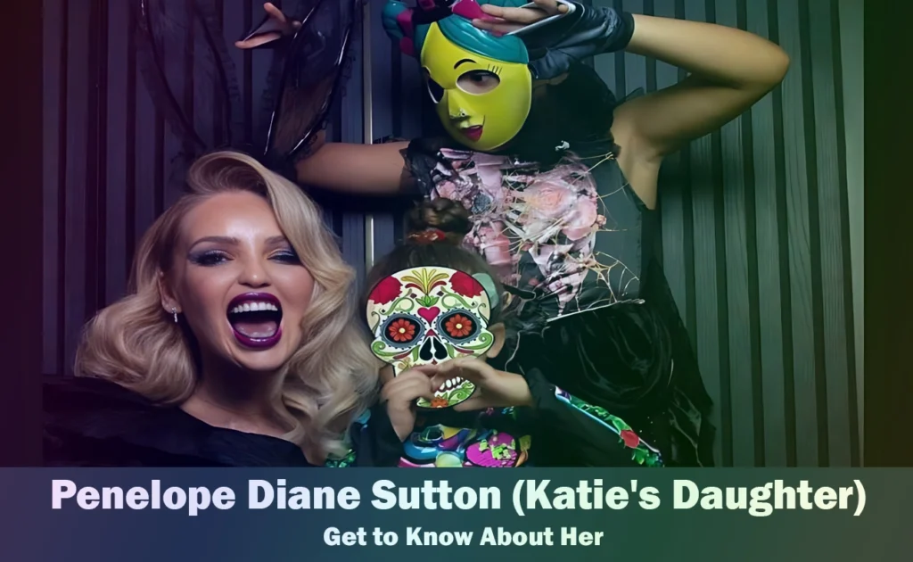 Penelope Diane Sutton - Katie Piper's Daughter