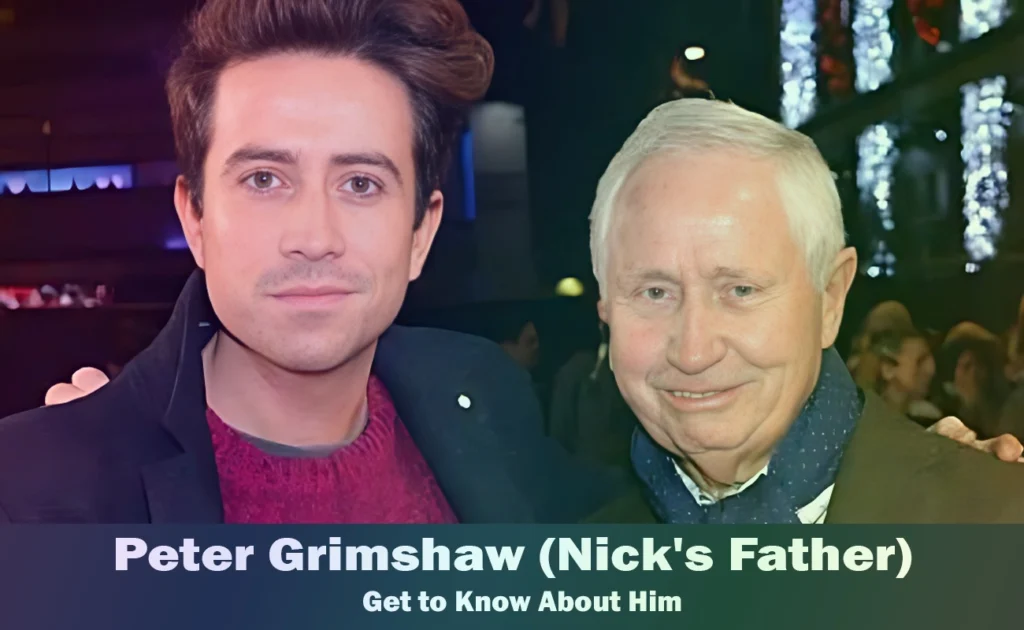 Peter Grimshaw - Nick Grimshaw's Father