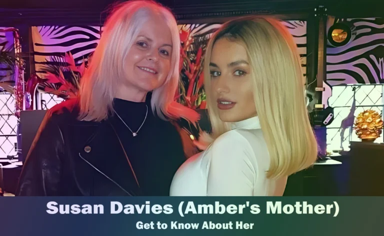 Susan Davies – Amber Davies’s Mother | Know About Her