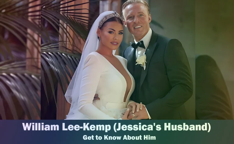 William Lee-Kemp – Jessica Wright’s Husband | Know About Him