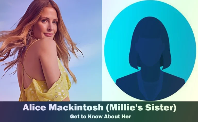 Alice Mackintosh – Millie Mackintosh’s Sister | What We Know
