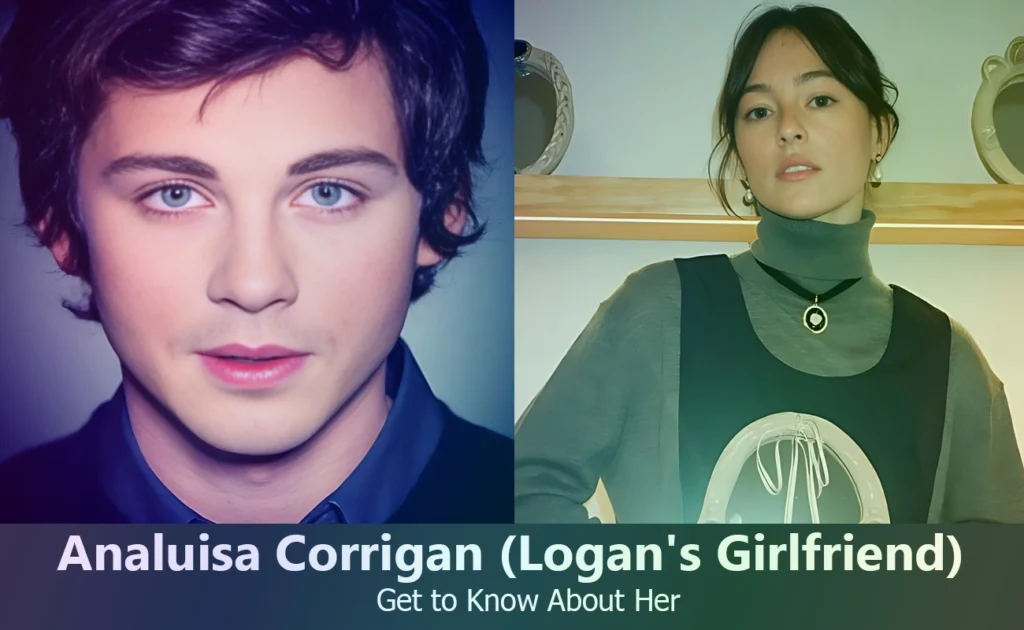 Analuisa Corrigan - Logan Lerman's Girlfriend