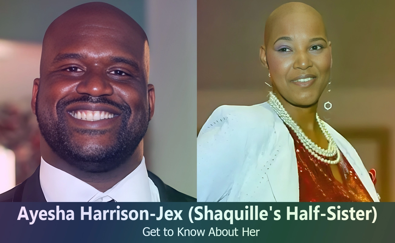 Ayesha Harrison-Jex - Shaquille O'Neal's Half-Sister | Know About Her