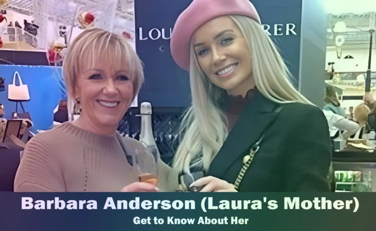 Barbara Anderson – Laura Anderson’s Mother | Know About Her