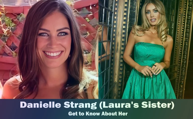 Danielle Strang – Laura Anderson’s Sister | Know About Her