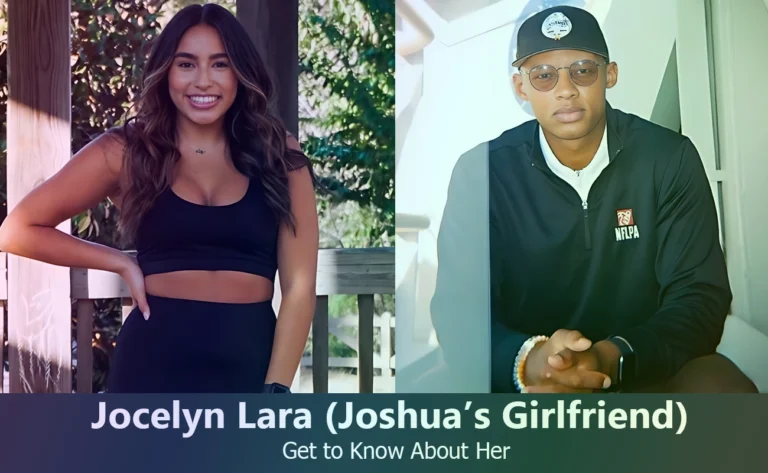 Jocelyn Lara – Joshua Dobbs’ Girlfriend | Know About Her