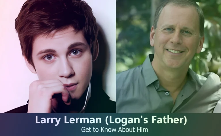 Larry Lerman – Logan Lerman’s Father | Know About Him