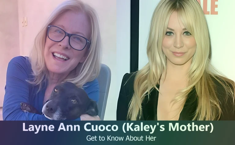 Layne Ann Cuoco – Kaley Cuoco’s Mother | Know About Her