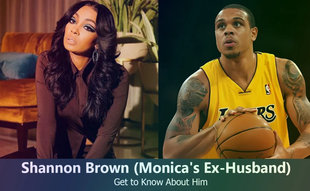 Shannon Brown - Monica Denise's Ex-Husband