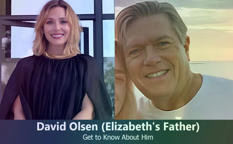 David Olsen – Elizabeth Olsen’s Father | Know About Him
