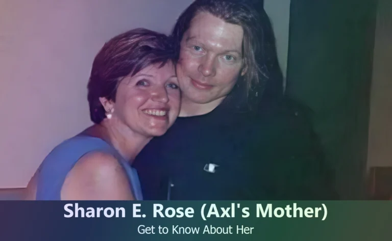 Sharon E. Rose – Axl Rose’s Mother | Know About Her