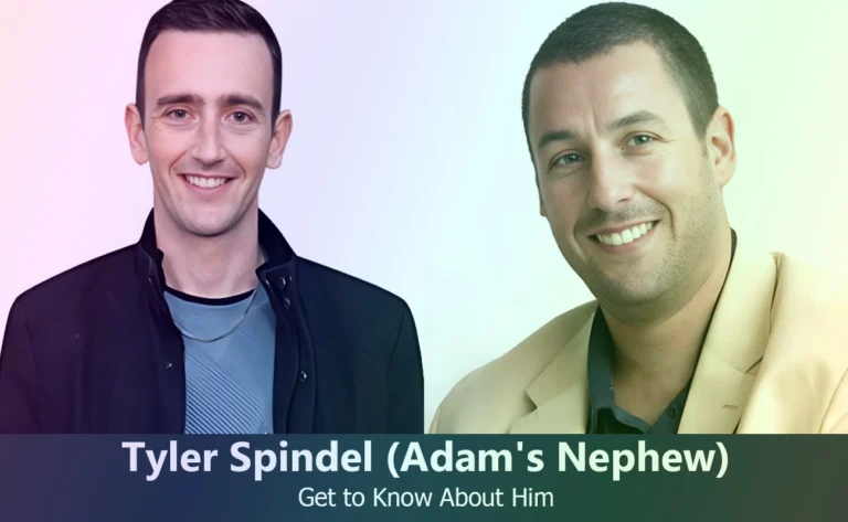 Tyler Spindel – Adam Sandler’s Nephew | Know About Him