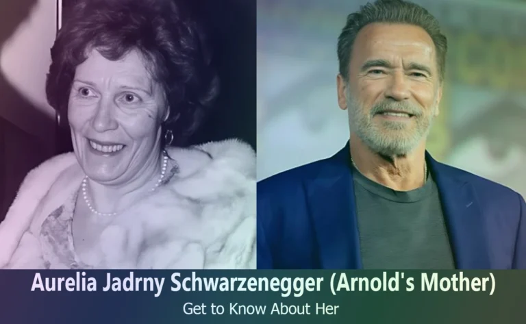 Aurelia Jadrny Schwarzenegger – Arnold Schwarzenegger’s Mother | Know About Her