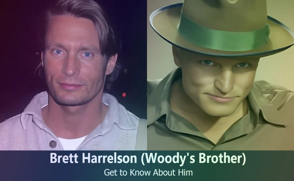 Brett Harrelson - Woody Harrelson's Brother