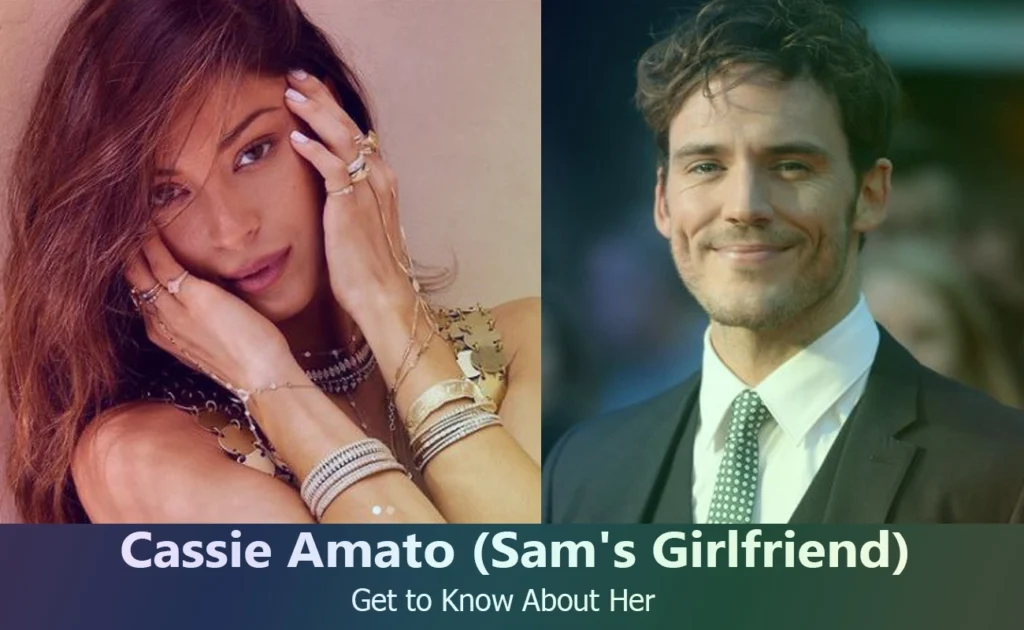 Cassie Amato - Sam Claflin's Girlfriend