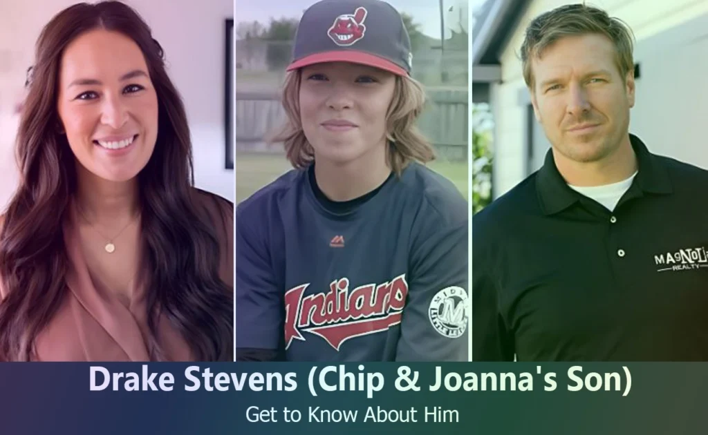 Drake Stevens - Chip Gaines & Joanna Gaines' Son