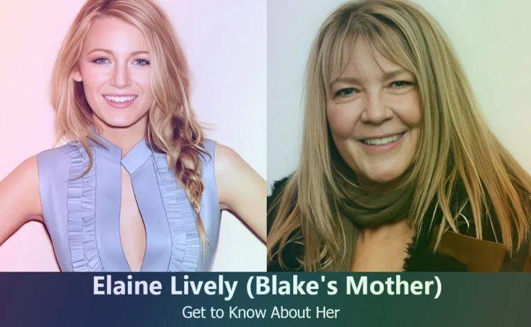 Elaine Lively – Blake Lively’s Mother | Know About Her