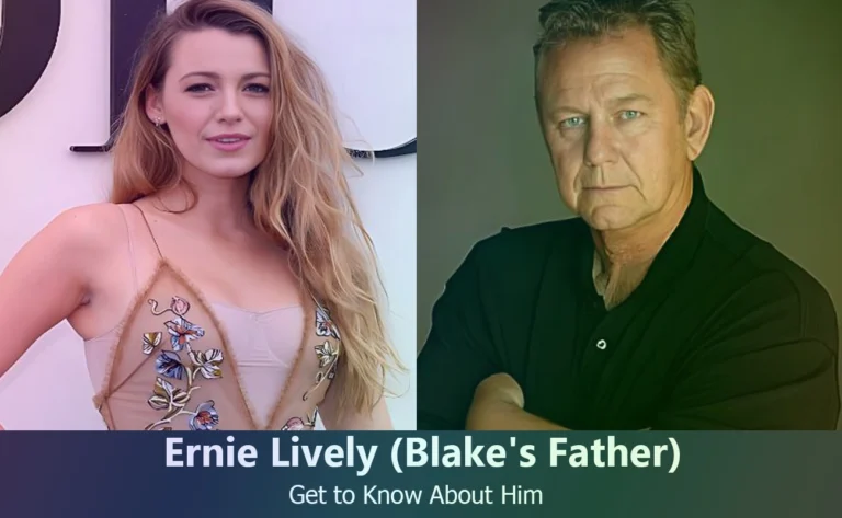 Ernie Lively – Blake Lively’s Father | Know About Him