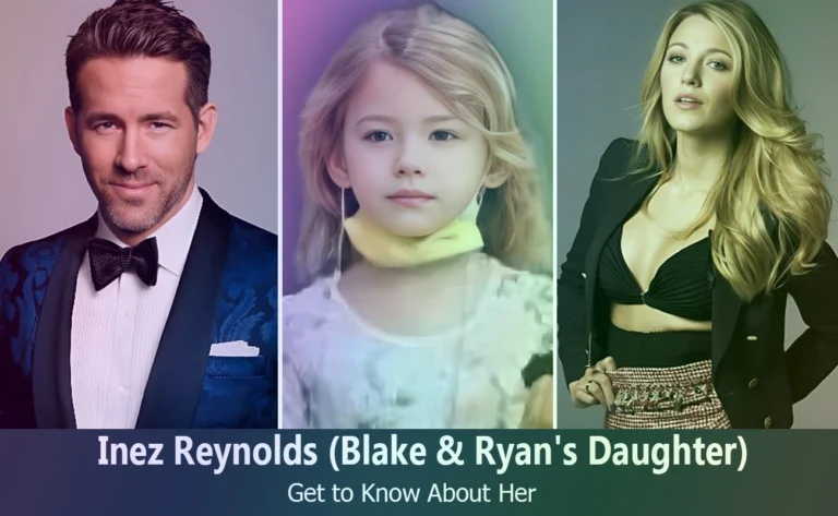 Inez Reynolds – Blake Lively & Ryan Reynold’s Daughter | Know About Her