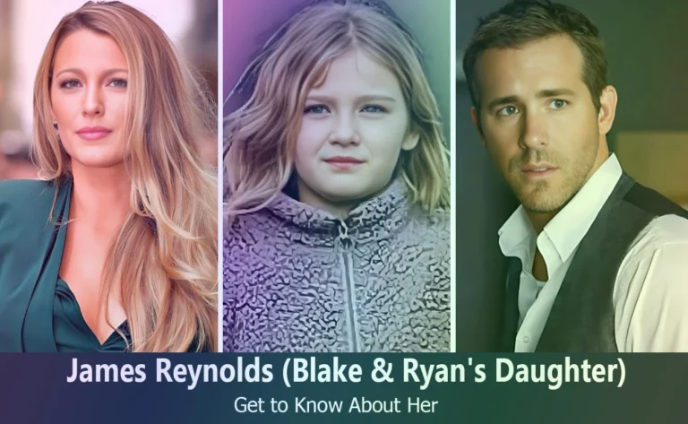 James Reynolds - Blake Lively & Ryan Reynold's Daughter