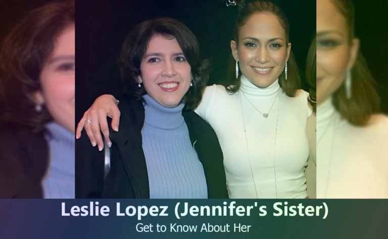 Leslie Lopez – Jennifer Lopez’s Sister | Know About Her