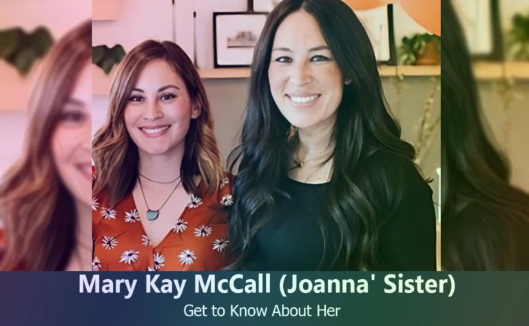 Mary Kay McCall – Joanna Gaines’ Sister | Know About Her