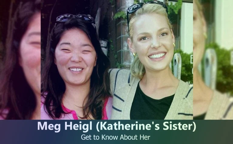 Meg Heigl – Katherine Heigl’s Sister | Know About Her