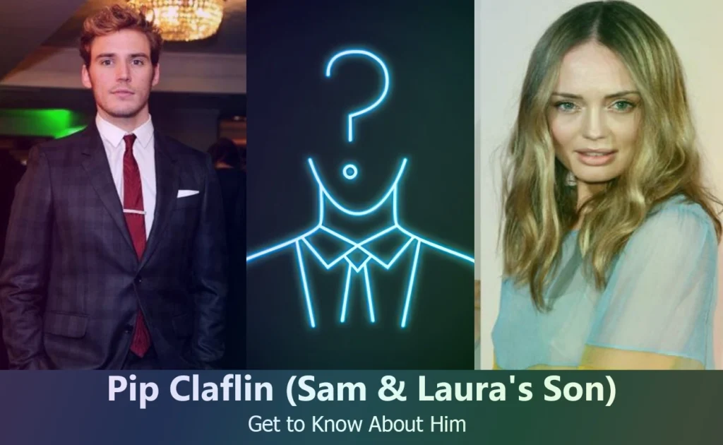 Pip Claflin - Sam Claflin & Laura Haddock's Son