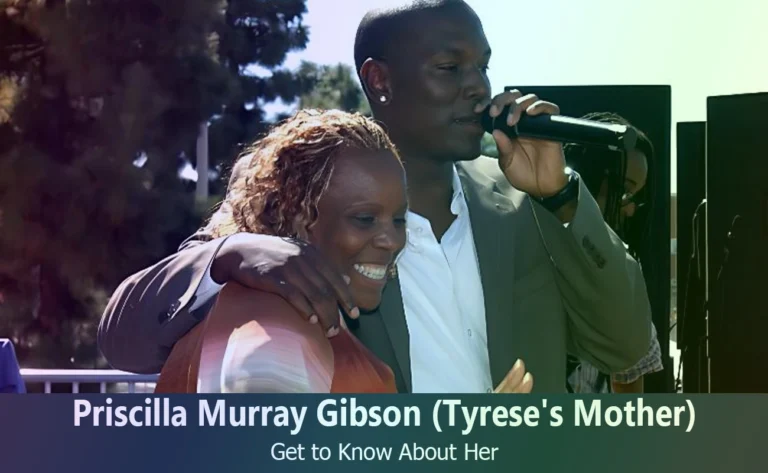 Priscilla Murray Gibson – Tyrese Gibson’s Mother | Know About Her