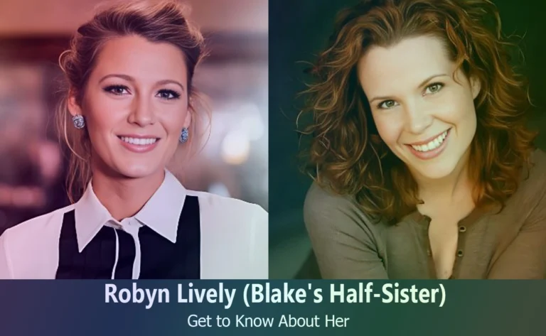 Robyn Lively – Blake Lively’s Half-Sister | Know About Her