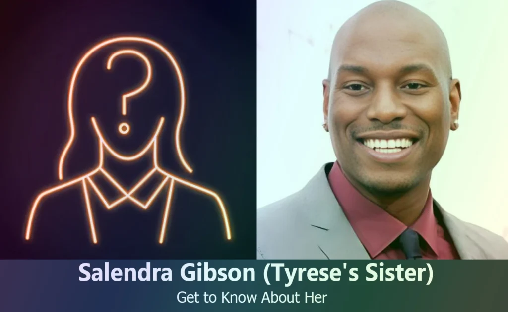 Salendra Gibson - Tyrese Gibson's Sister