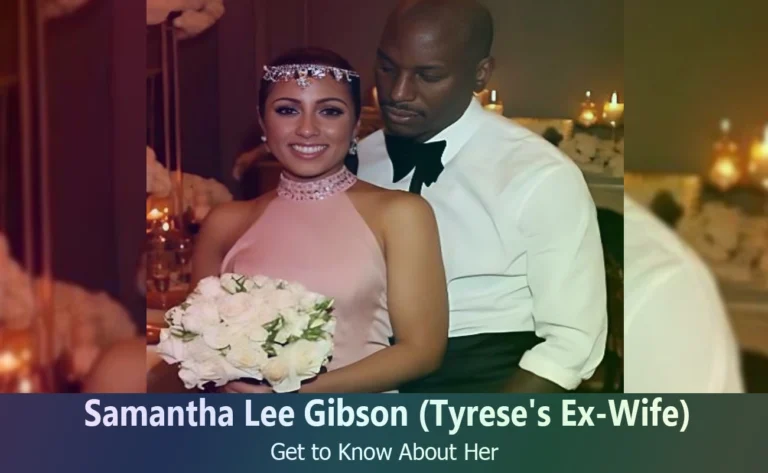 Samantha Lee Gibson – Tyrese Gibson’s Ex-Wife | Know About Her