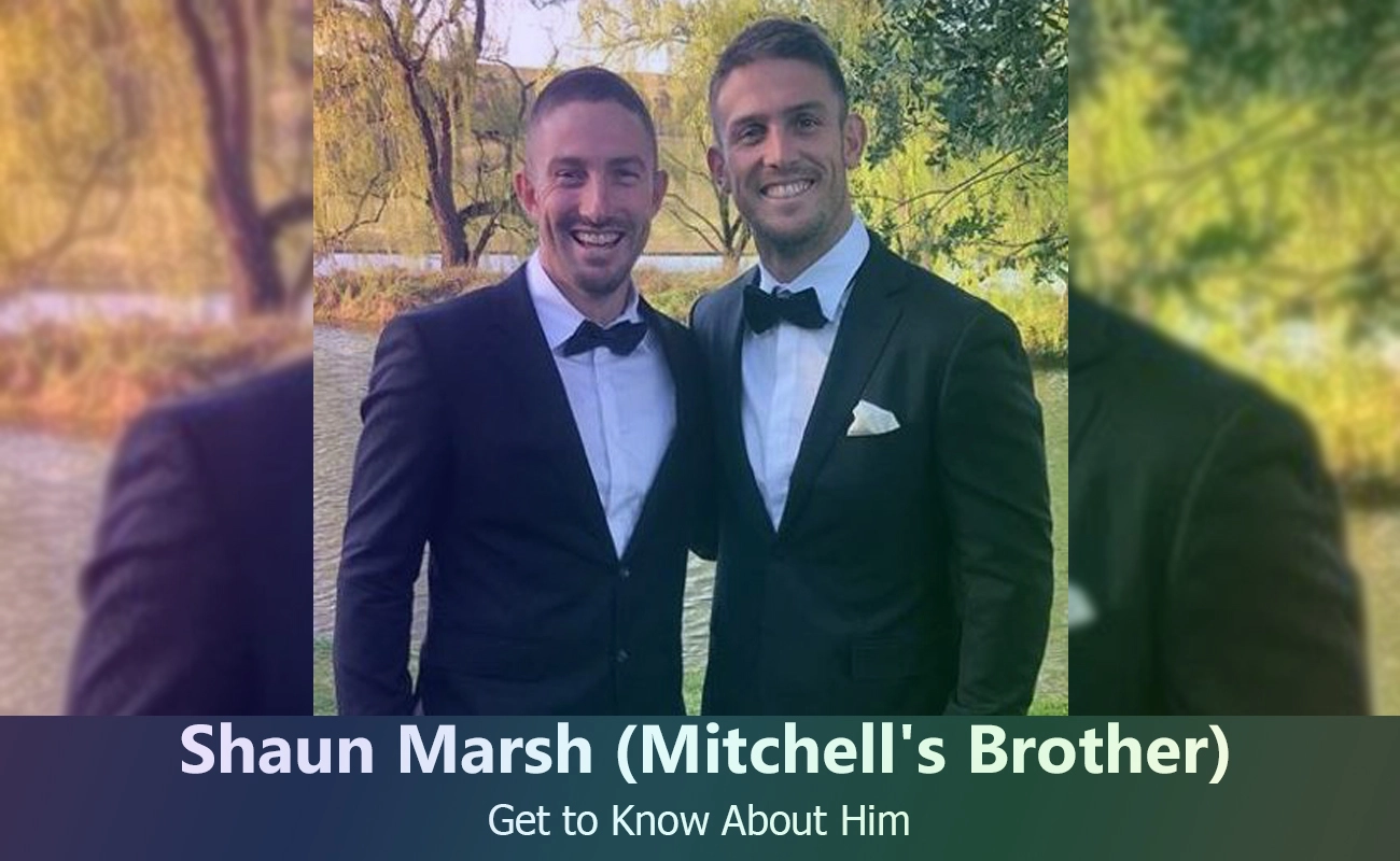 Shaun Marsh Mitchell Marshs Brother Know About Him