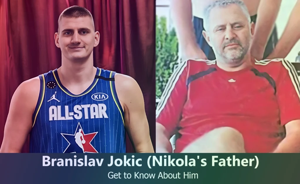 Branislav Jokic - Nikola Jokic's Father