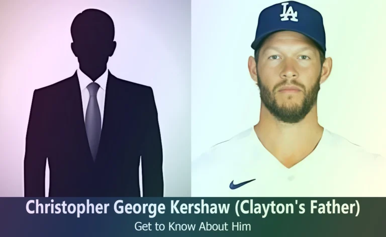 Meet Christopher George Kershaw: The Father of Baseball Star Clayton Kershaw
