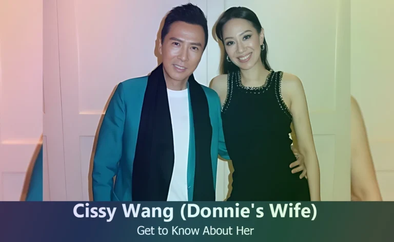 Cissy Wang – Donnie Yen’s Wife | Know About Her