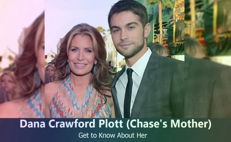 Dana Crawford Plott - Chase Crawford's Mother