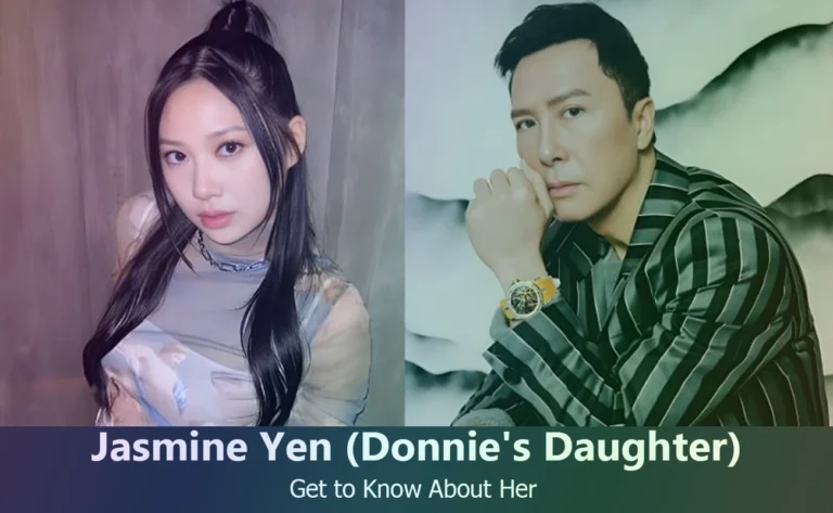 Jasmine Yen – Donnie Yen’s Daughter | Know About Her