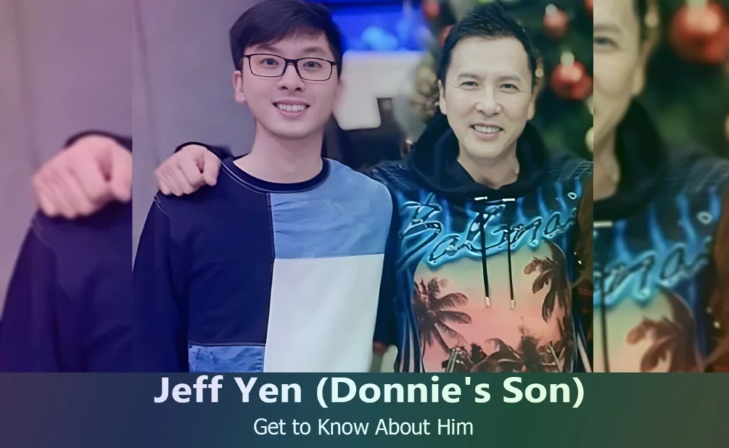 Jeff Yen - Donnie Yen's Son