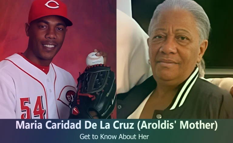 Maria Caridad De La Cruz – Aroldis Chapman’s Mother | Know About Her
