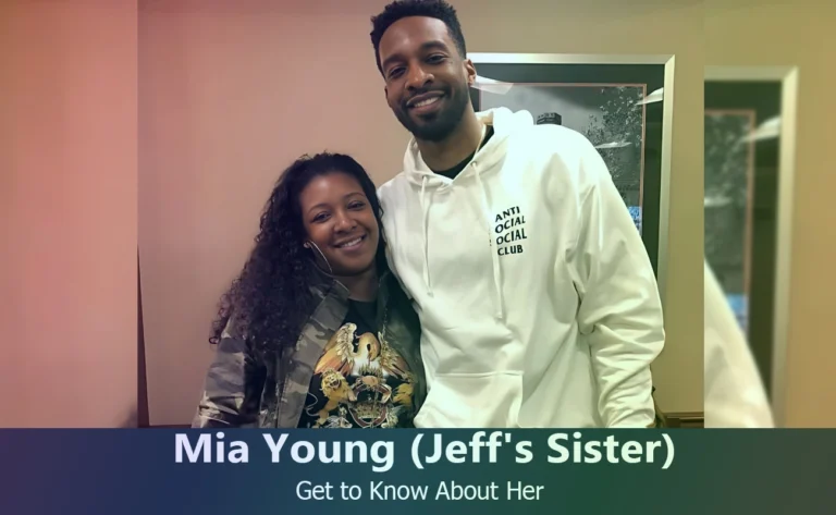 Mia Young – Jeff Green’s Sister | Know About Her