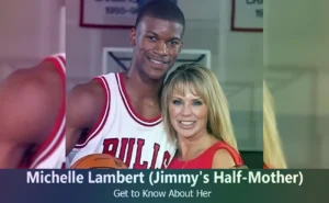 Michelle Lambert - Jimmy Butler's Half-Mother