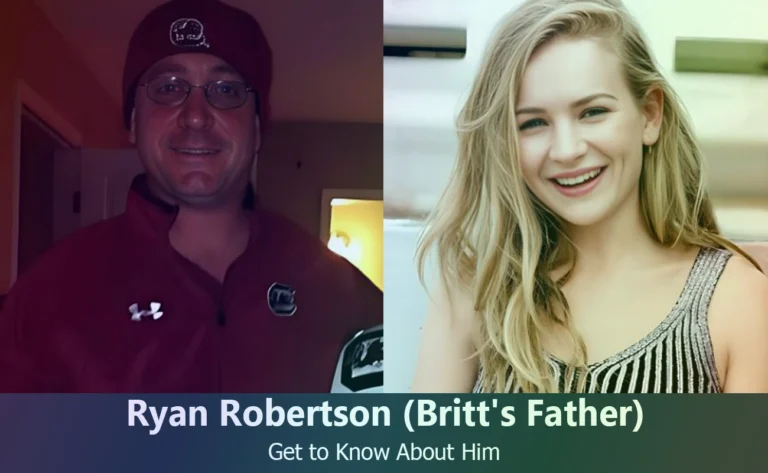 Ryan Robertson – Britt Robertson’s Father | Know About Him