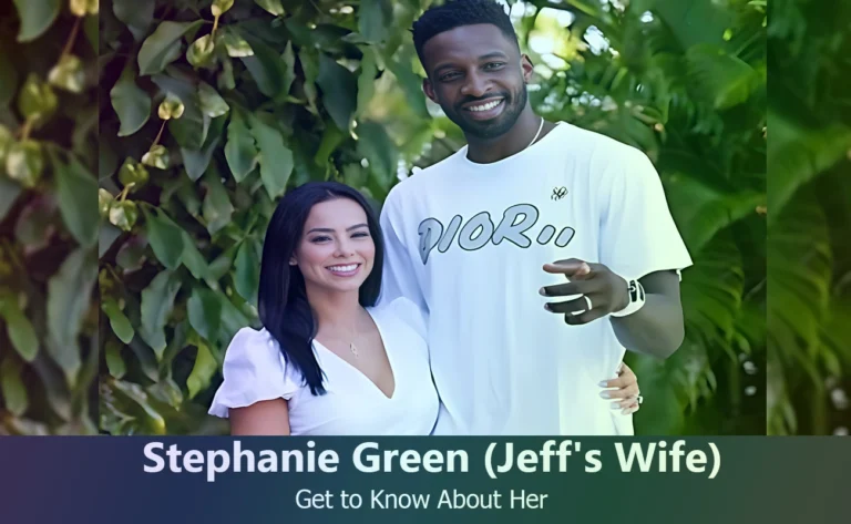 Stephanie Green – Jeff Green’s Wife | Know About Her