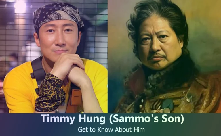 Timmy Hung – Sammo Hung’s Son | Know About Him