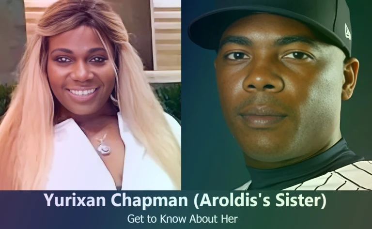 Yurixan Chapman – Aroldis Chapman’s Sister | Know About Her