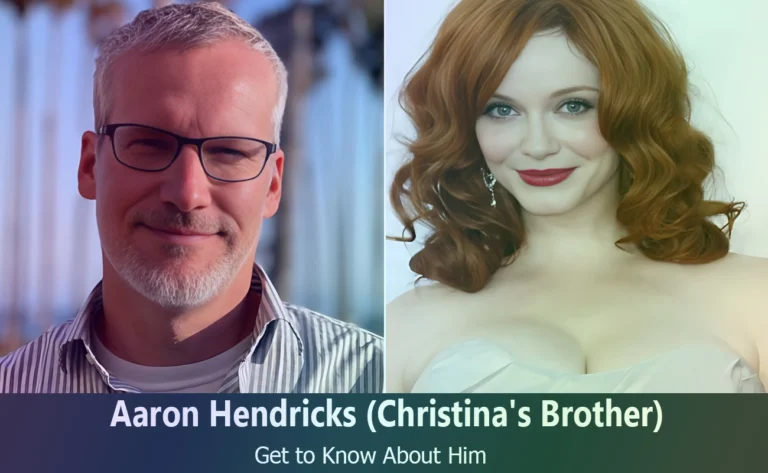 Aaron Hendricks – Christina Hendricks’s Brother | Know About Him