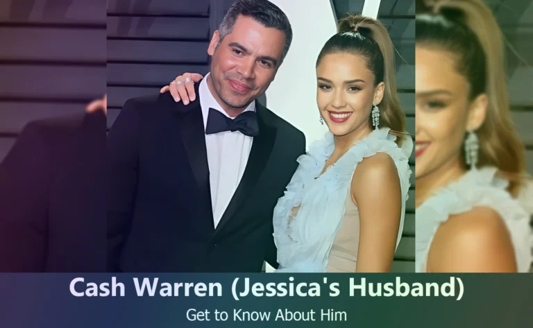 Cash Warren – Jessica Alba’s Husband | Know About Him